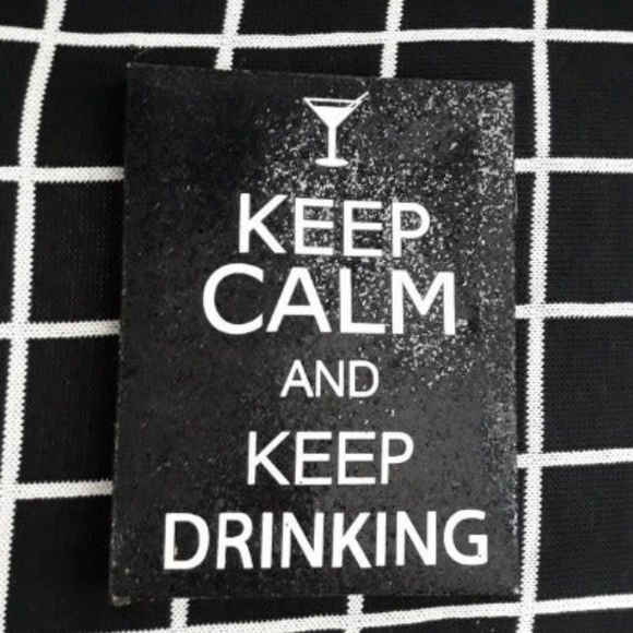 KEEP CALM AND KEEP DRINKING ACCENT DECOR - Picture 1 of 2
